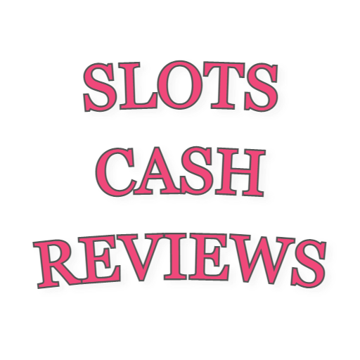 Slots Cash Reviews