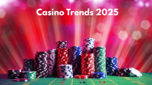 Casino Trends 2025