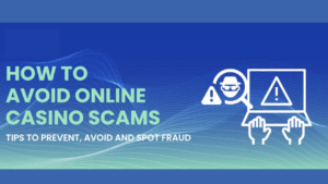 Online Casino Scams to Avoid